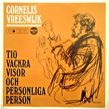 CORNELIS VREESWIJK / Tio Vackra Visor Och Personliga Person